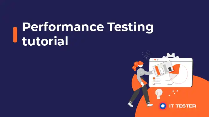 Performance Testing – príručka pre výkonnostné testy softvéru