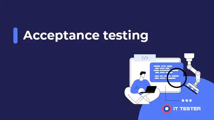 Acceptance testing – akceptačné testovanie