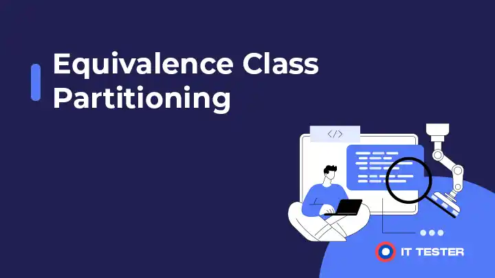 Rozdelenie tried ekvivalencie – Equivalence Class Partitioning