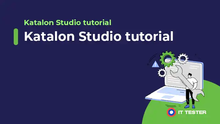 Katalon Studio tutoriál